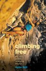 Climbing Free: My Life in the Vertical World